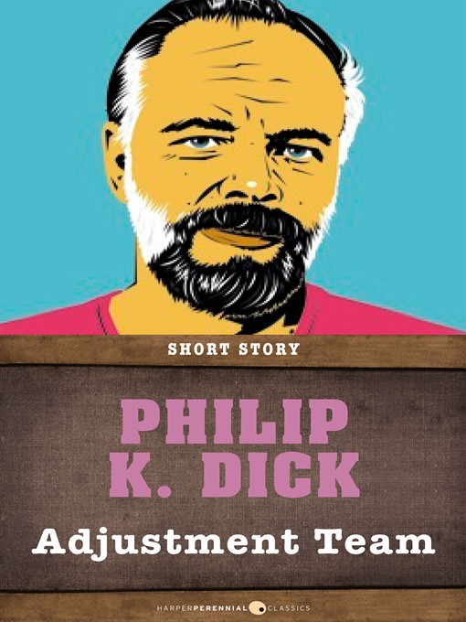 Title details for Adjustment Team by Philip K. Dick - Wait list